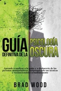 Cover: Guia definitiva de la Psicologia Oscura - Create Your Reality