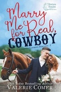 Cover: Marry Me for Real, Cowboy - Greenwords Media