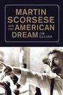 Bild: Martin Scorsese and the American Dream - Rutgers University Press