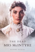 Cover: The Dead Mrs McIntyre - Xlibris Corporation