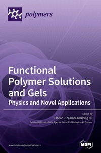 Enlarge image Cover: Functional Polymer Solutions and Gels - MDPI AG