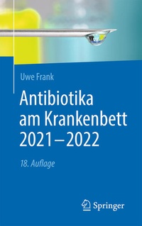 Abbildung von: Antibiotika am Krankenbett 2021 - 2022 - Springer
