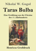 Cover: Taras Bulba (Grossdruck) - Henricus - Edition Deutsche Klassik GmbH, Berlin
