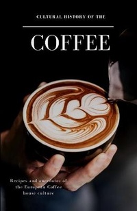 Abbildung von: Cultural History of the Coffee - Der Leiermann