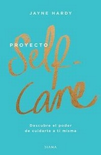Enlarge image Cover: Proyecto Self-Care - Planeta Publishing