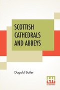 Cover: Scottish Cathedrals And Abbeys - Lector House