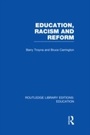 Cover: Education, Racism and Reform (RLE Edu J) - Routledge