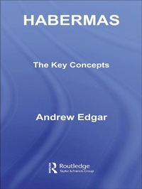 Enlarge image Cover: Habermas: The Key Concepts - Routledge