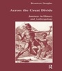 Cover: Across the Great Divide - Routledge