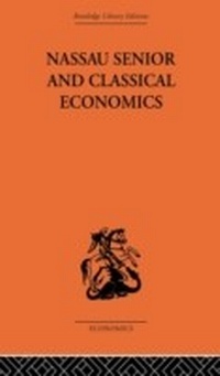 Enlarge image Cover: Nassau Senior and Classical Economics - Routledge