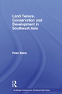 Cover: Land Tenure, Conservation and Development in Southeast Asia - Routledge