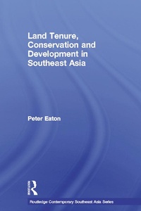 Enlarge image Cover: Land Tenure, Conservation and Development in Southeast Asia - Routledge