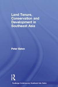 Enlarge image Cover: Land Tenure, Conservation and Development in Southeast Asia - Routledge