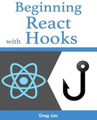 Enlarge image Cover: Beginning React with Hooks - Greg Lim
