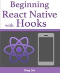 Cover: Beginning React Native with Hooks - Greg Lim