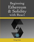 Cover: Beginning Ethereum and Solidity with React - Greg Lim