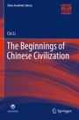 Cover: The Beginnings of Chinese Civilization - Springer