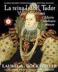 Bild: La reina Isabel Tudor (Mujeres Legendarias de la Historia Mundial, #4) - Mujeres Legendarias de la Historia Mundial