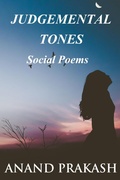 Cover: Judgemental Tones: Social Poems (Poetry Books) - Anand Prakash