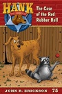 Cover: The Case of the Red Rubber Ball - Maverick Books (TX)