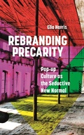 Cover: Rebranding Precarity - Zed Books Ltd