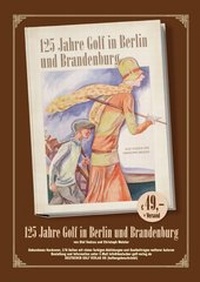 Abbildung von: 125 Jahre Golf in Berlin und Brandenburg - Deutscher Golf-Verlag