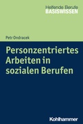 Cover: Personzentriertes Arbeiten in sozialen Berufen - Kohlhammer