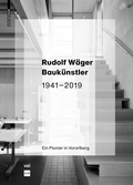 Cover: Rudolf W&auml;ger Bauk&uuml;nstler 1941-2019 - Birkh&auml;user Verlag GmbH