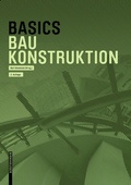Cover: Basics Baukonstruktion - Birkh&auml;user Verlag GmbH