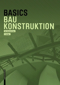 Abbildung von: Basics Baukonstruktion - Birkhäuser Verlag GmbH