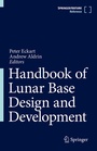 Cover: Handbook of Lunar Base Design and Development - Springer