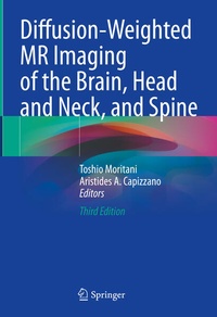 Abbildung von: Diffusion-Weighted MR Imaging of the Brain, Head and Neck, and Spine - Springer