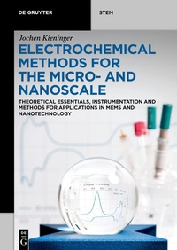 Abbildung von: Electrochemical Methods for the Micro- and Nanoscale - De Gruyter Oldenbourg