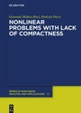 Cover: Nonlinear Problems with Lack of Compactness - De Gruyter