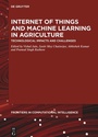 Cover: Internet of Things and Machine Learning in Agriculture - De Gruyter