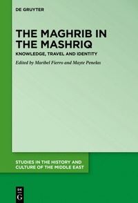 Abbildung von: The Maghrib in the Mashriq - De Gruyter