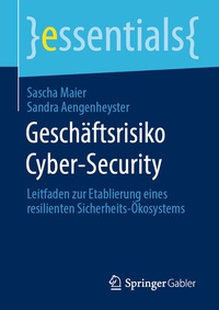Abbildung von: Geschäftsrisiko Cyber-Security - Springer Gabler