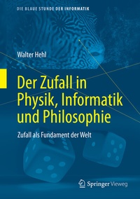 Abbildung von: Der Zufall in Physik, Informatik und Philosophie - Springer Vieweg