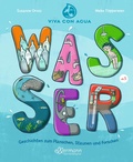 Cover: Wasser. Geschichten zum Planschen, Staunen und Forschen - Ellermann