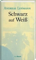 Cover: Schwarz auf Wei&szlig; - Karl Rauch Verlag GmbH & Co. KG
