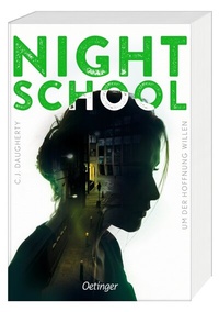 Abbildung von: Night School 4. Um der Hoffnung willen - Oetinger