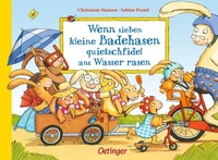 Abbildung von: Wenn sieben kleine Badehasen quietschfidel ans Wasser rasen - Oetinger