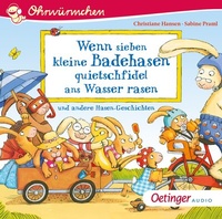 Abbildung von: Wenn sieben kleine Badehasen quietschfidel ans Wasser rasen und andere Hasen-Geschichten - Oetinger Media