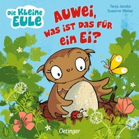Abbildung von: Die kleine Eule. Auwei, was ist das für ein Ei? - Oetinger