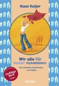 Cover: Wir alle f&uuml;r immer zusammen. Die sch&ouml;nsten Geschichten von Polleke - Oetinger