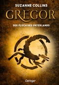 Cover: Gregor 4. Gregor und der Fluch des Unterlandes - Oetinger