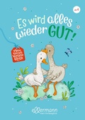 Cover: Mein kleines Vorlesegl&uuml;ck. Es wird alles wieder gut! - Ellermann