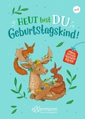 Cover: Mein kleines Vorlesegl&uuml;ck. Heut bist du Geburtstagskind! - Ellermann
