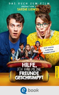 Abbildung von: Hilfe, ich hab meine Freunde geschrumpft - Dressler