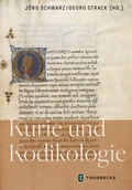 Cover: Kurie und Kodikologie - Jan Thorbecke Verlag
